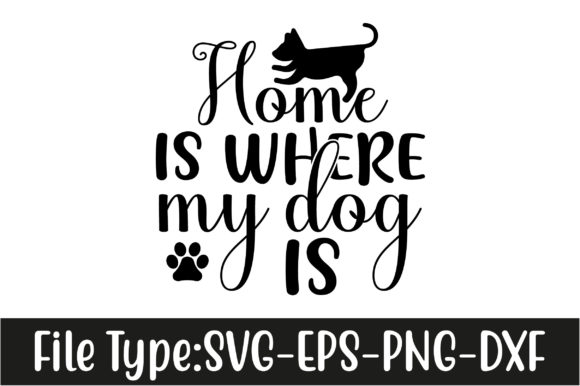 Home is Where My Dog Is