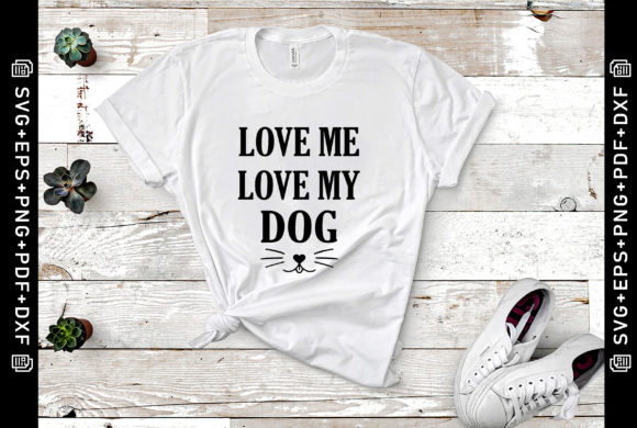 Love Me Love My Dog SVG