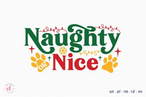 Naughty or Nice SVG - Christmas Dog SVG